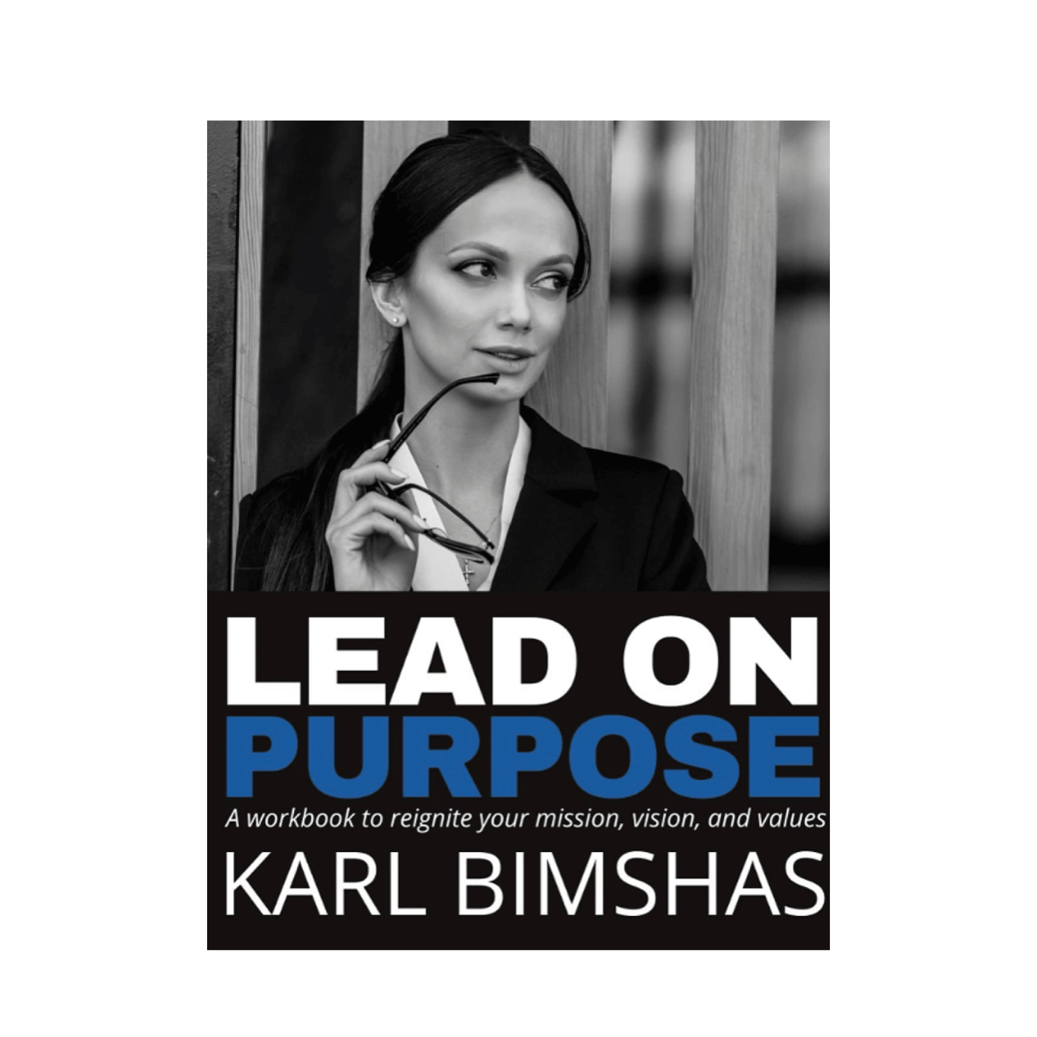 Lead On Purpose (Printable Workbook)