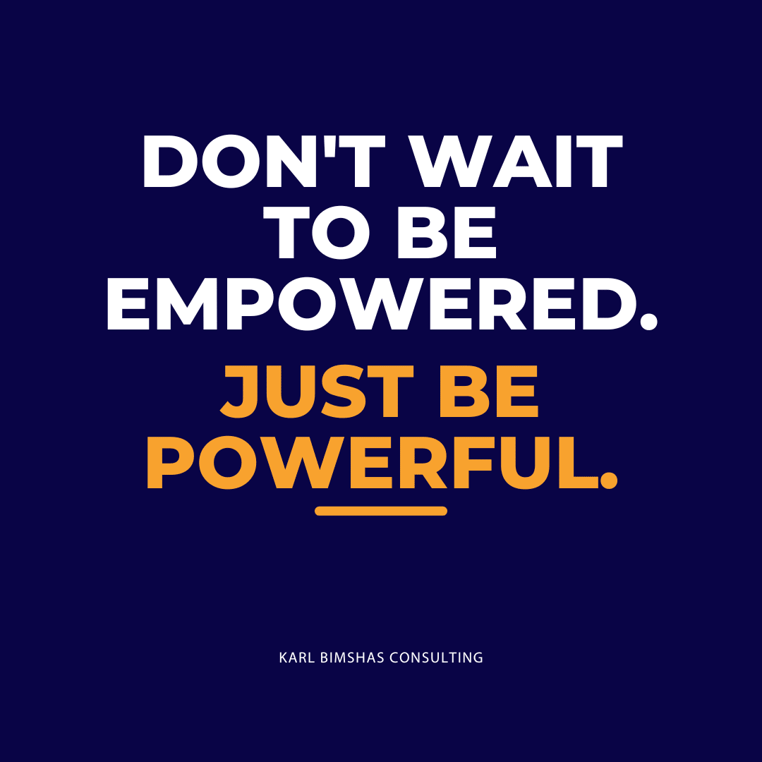 Just Be Powerful