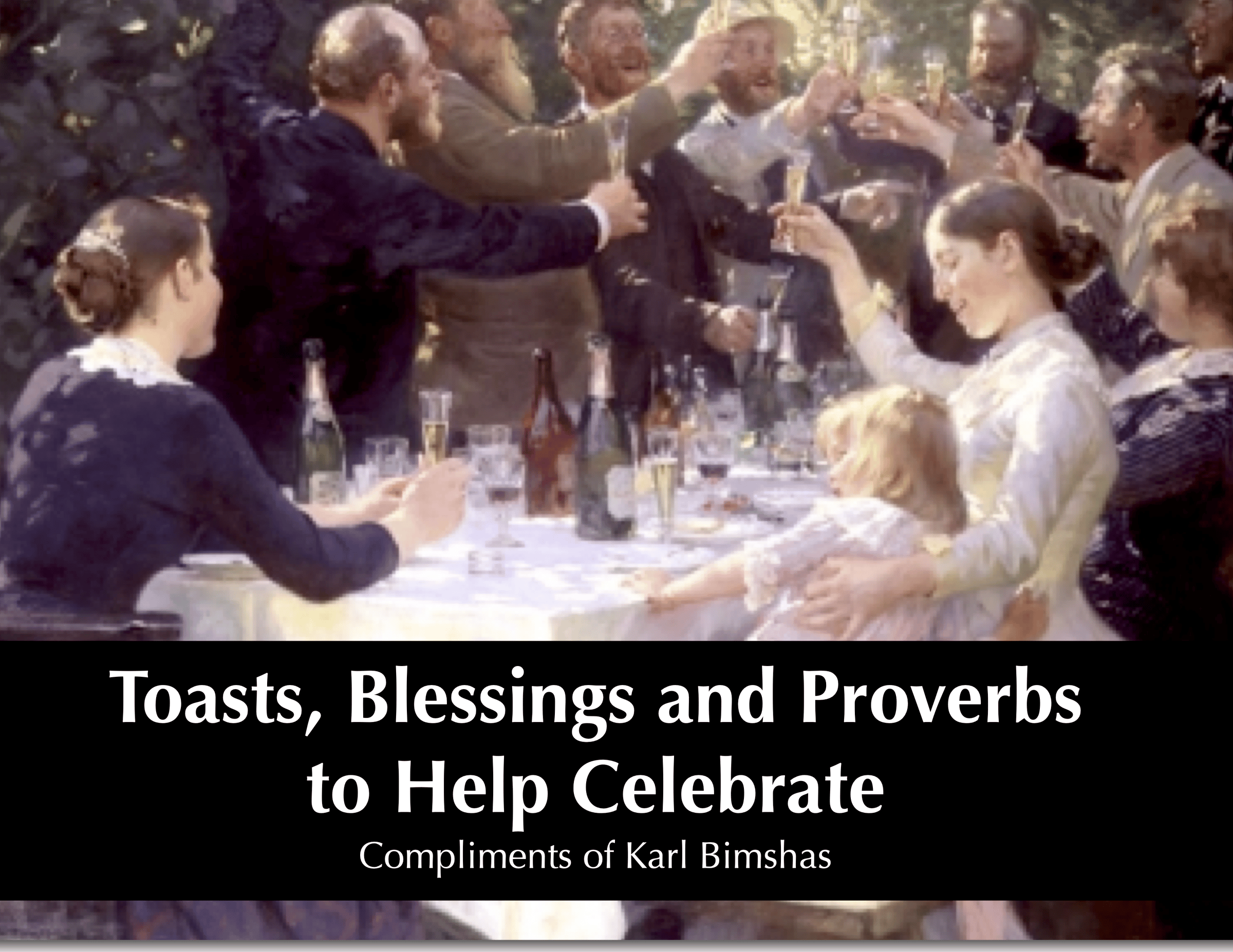 Cover of the resource package; Toasts Blessings and Proverbs Compliments of Karl Bimshas