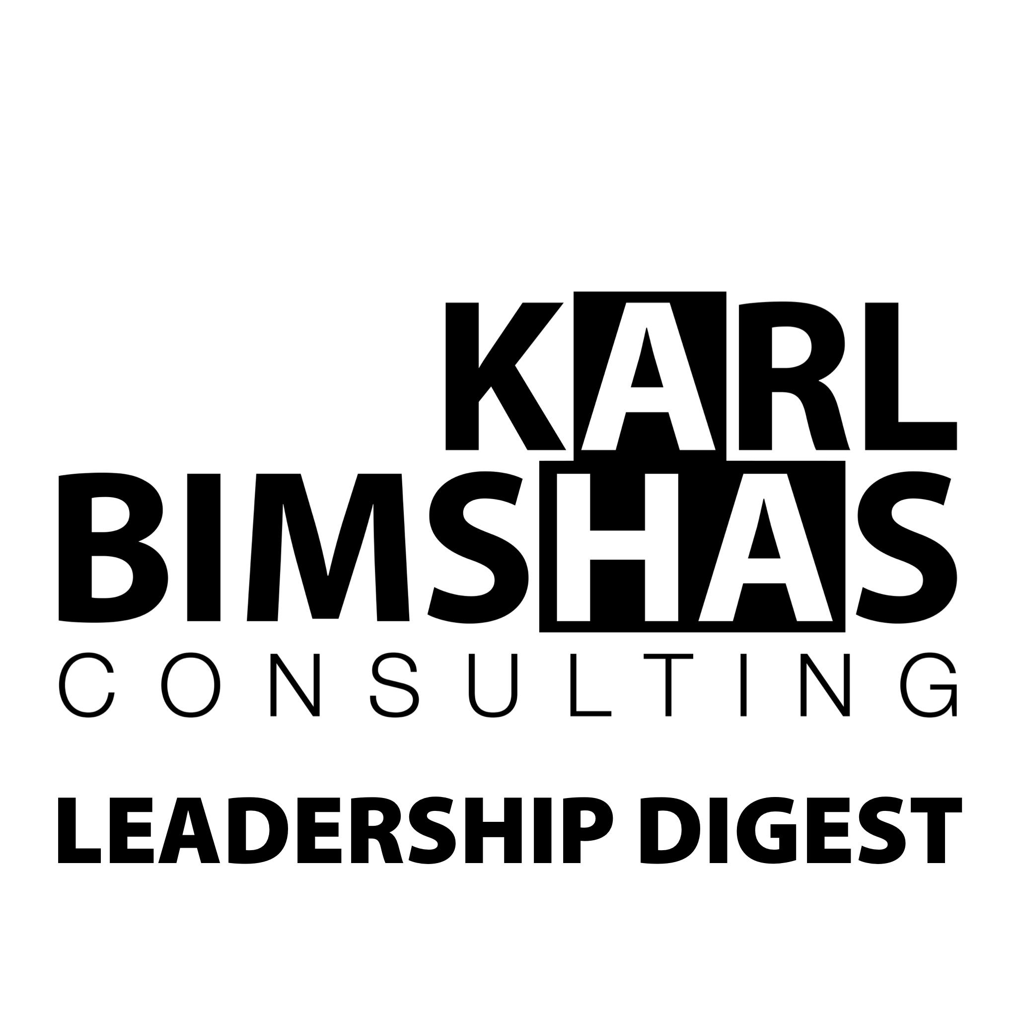 Karl Bimshas Consulting's Leadership Digest
