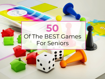board game board, pieces, and dice in the background; text overlay -- 50 of the best games for seniors