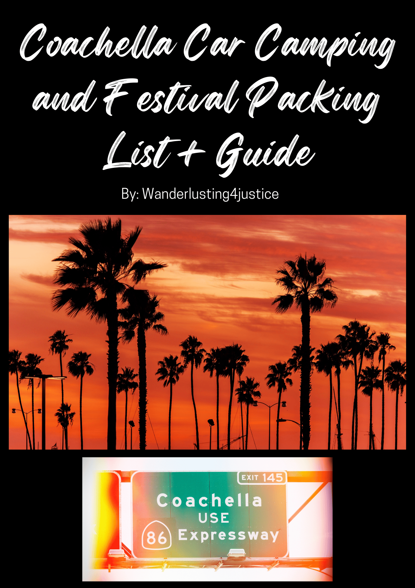 Get your Coachella Car Camping + Festival Packing List and Guide today!
