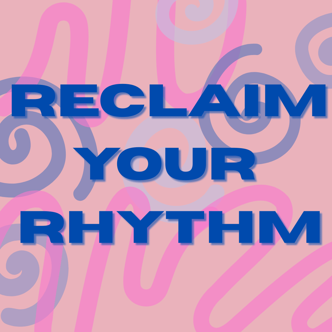 3 Days to Reclaim Your Rhythm