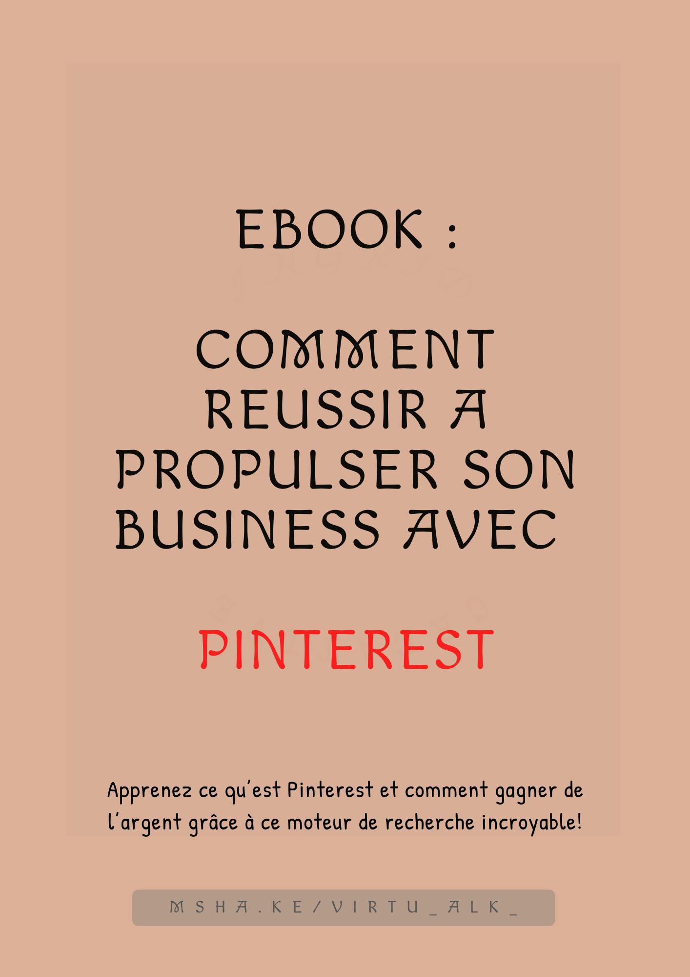 Ebook Comment Réussir à Propulser Son Business Avec Pinterest 4366