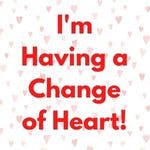 I'm having a change of heart in red on hearts background