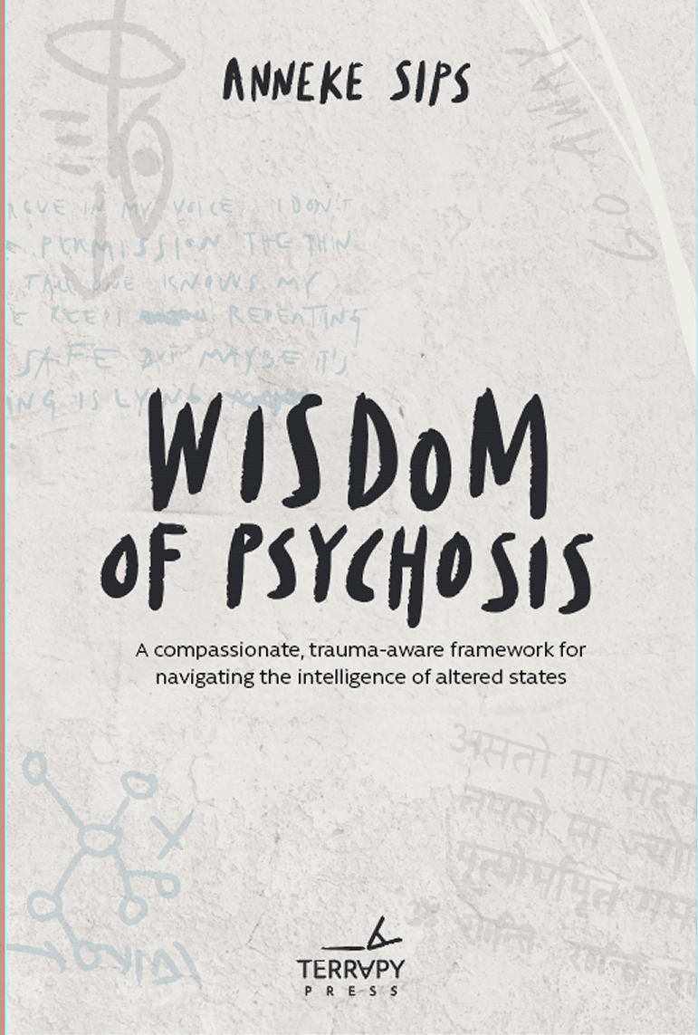 Wisdom of Psychosis | A compassionate, trauma-aware framework for navigating the intelligence of altered states 