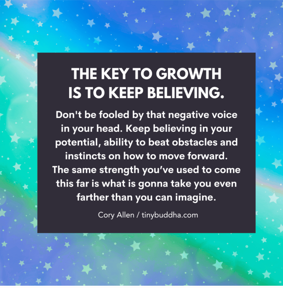 The Key to Growth is to Keep Believing