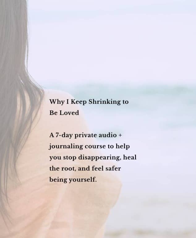Why I Keep Shrinking to Be Loved?