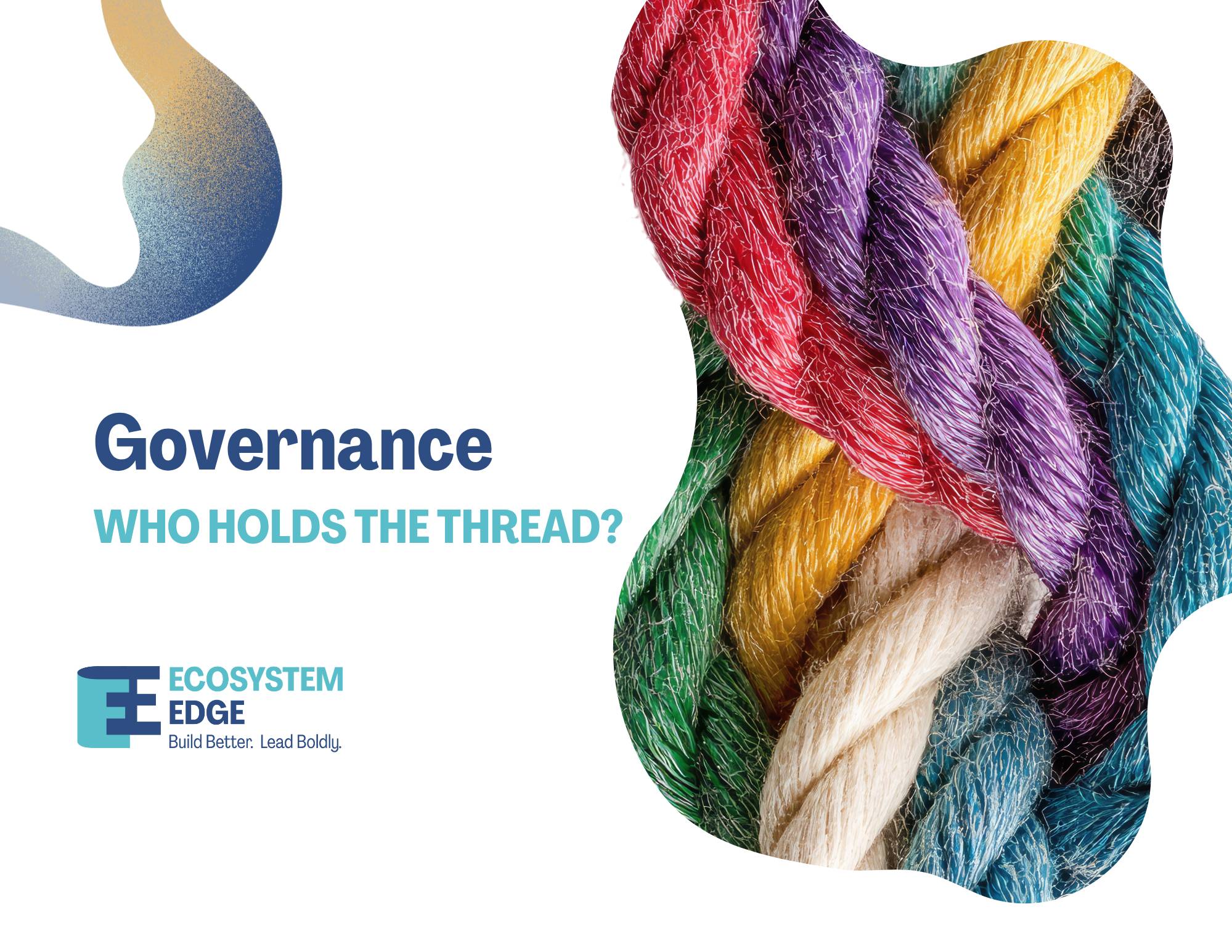 Governance - Who Holds The Thread?
