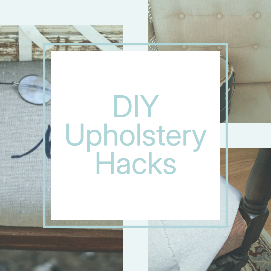 DIY upholstery hacks-easy projects