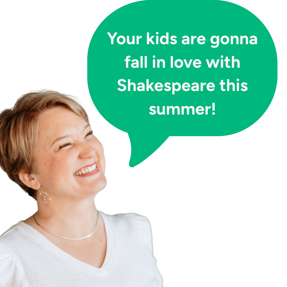 "Your kids are gonna fall in love with Shakespeare this summer!"