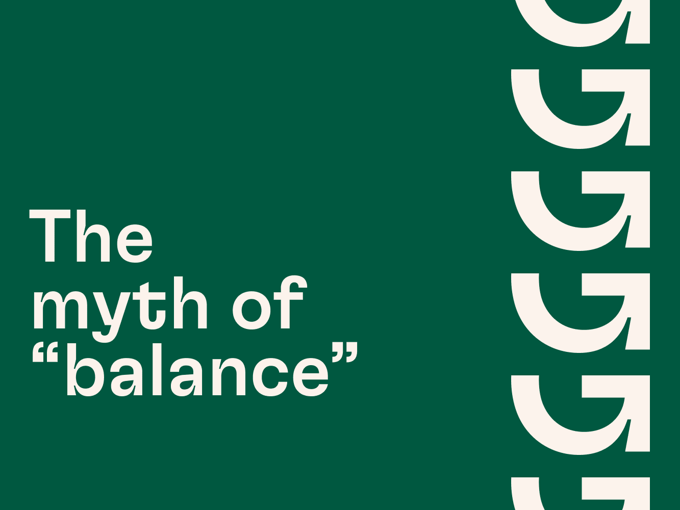 The myth of balance in purpose-driven work