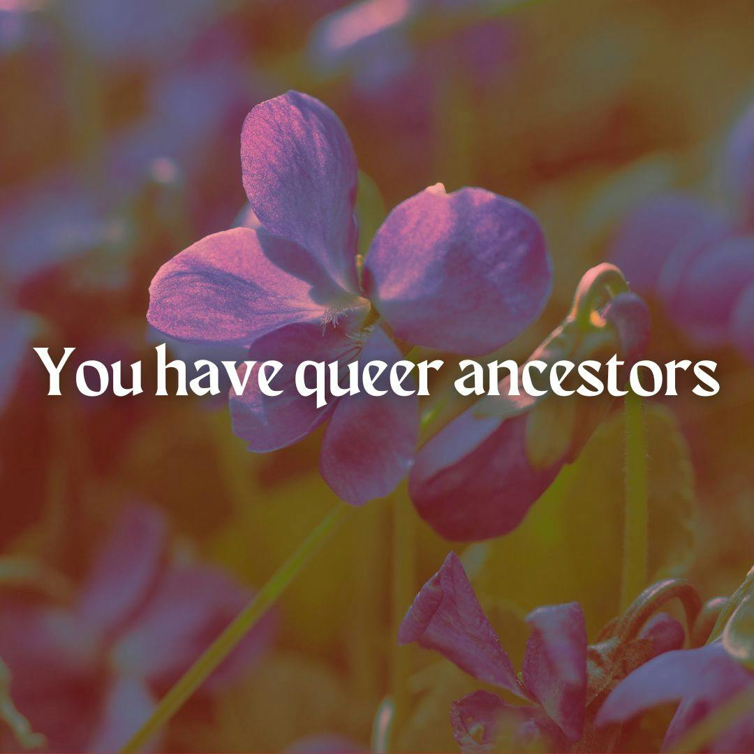 Honoring Our Queer Ancestors Workshop