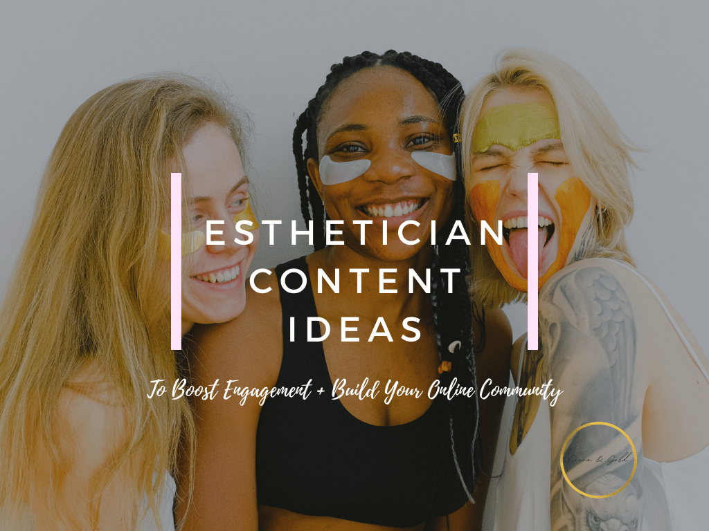 Esthetician Content Ideas