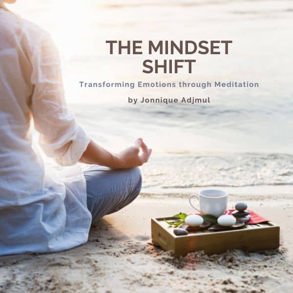 The Mindset Shift: Transforming Emotions Through Meditation