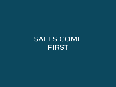 Sales come first