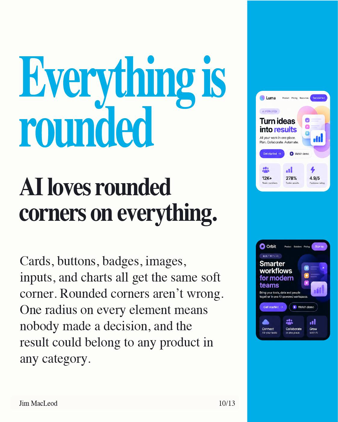Slide on rounded corners, showing two landing pages where every element has the same soft radius.