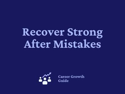 Recover Strong After Mistakes