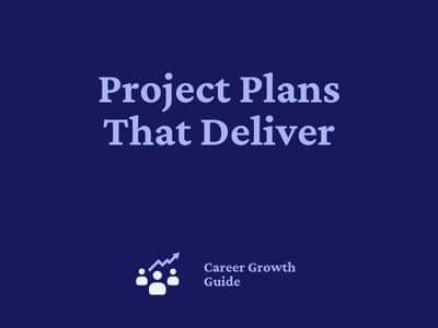 Project Plans That Deliver