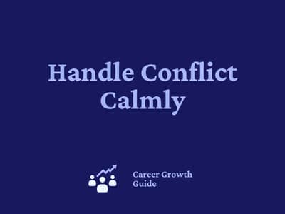 Handle Conflict Calmly