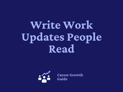 Write Work Updates People Read