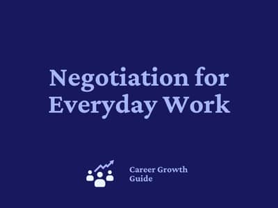 Negotiation for Everyday Work