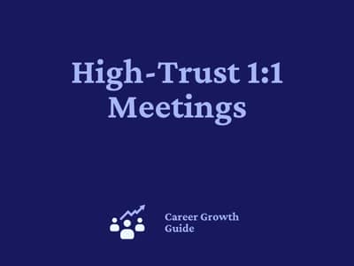 High-Trust 1:1 Meetings