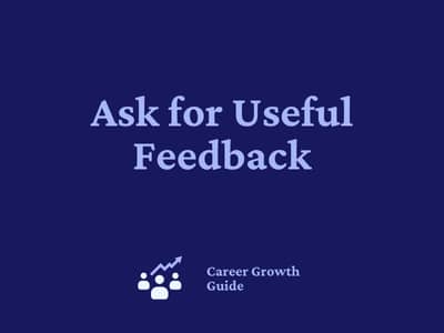 Ask for Useful Feedback
