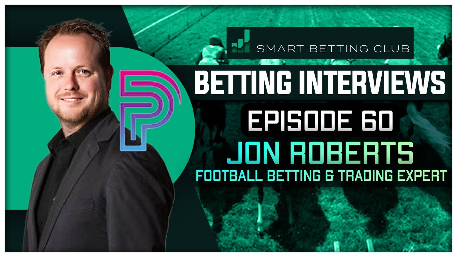 \ud83c\udfa7SBC Podcast #60 Jon Roberts - Professional Bettor & Trader ...