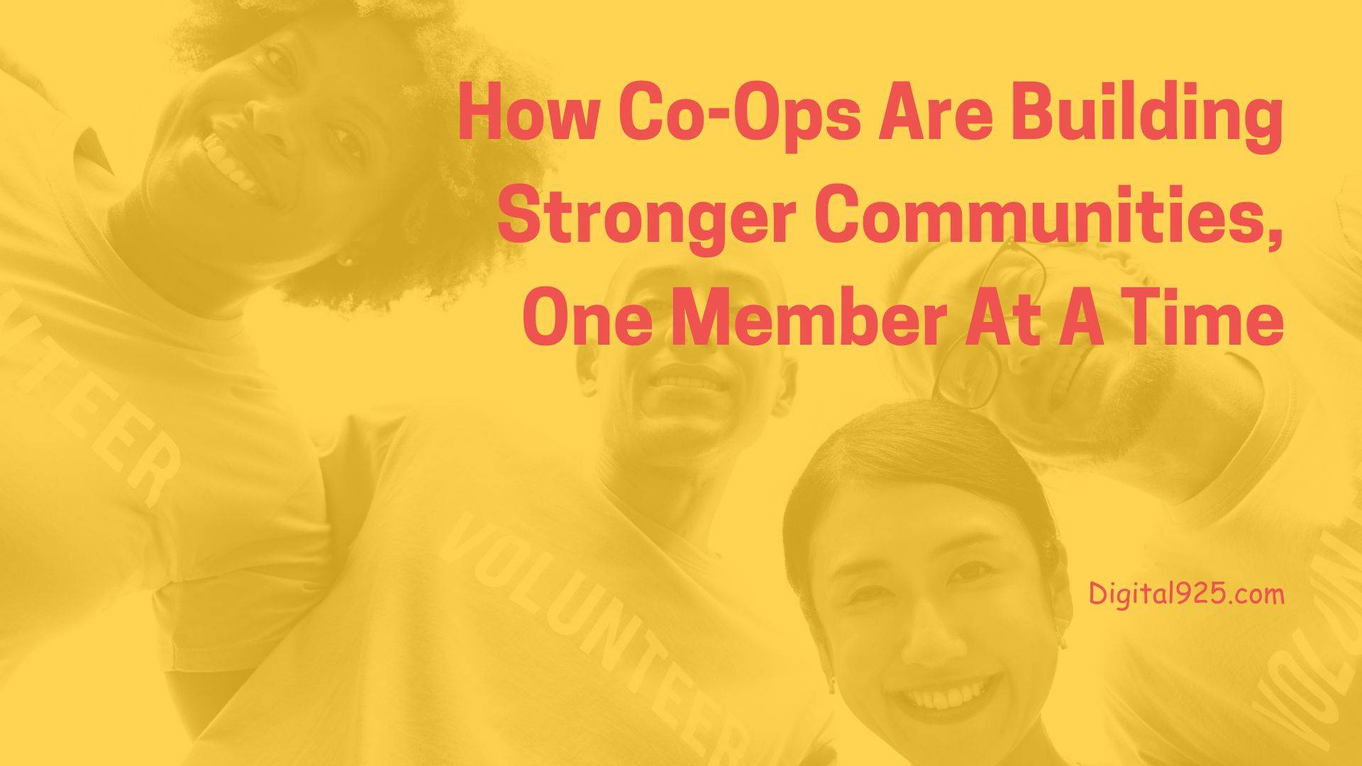 How Co-Ops Are Building Stronger Communities, One Member At A Time