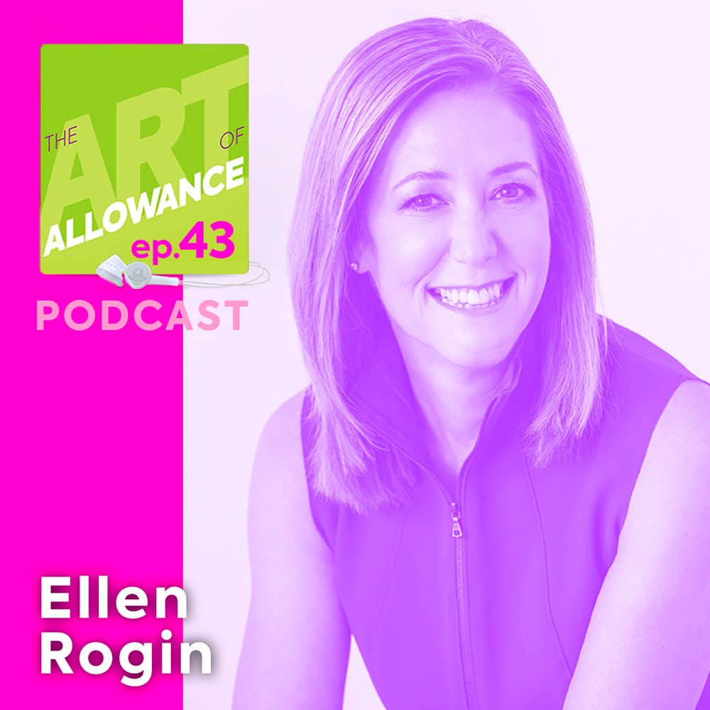 Ellen Rogin on The Art of Allowance Podcast