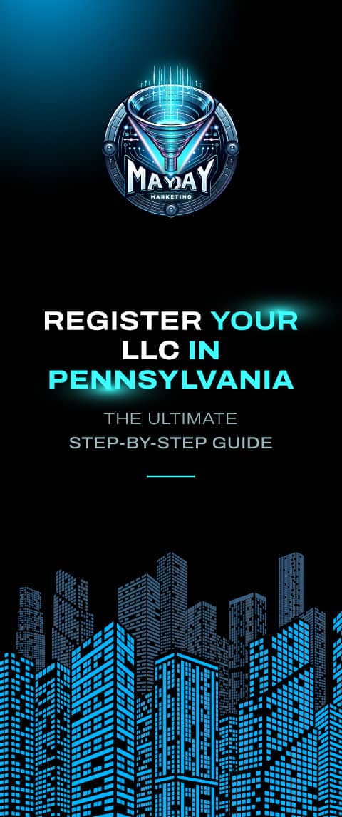 How To Register Your LLC in Pennsylvania (Step By Step Guide)