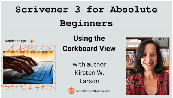 This image says Scrivener 3 for Absolute Beginners:Using the Corkboard view