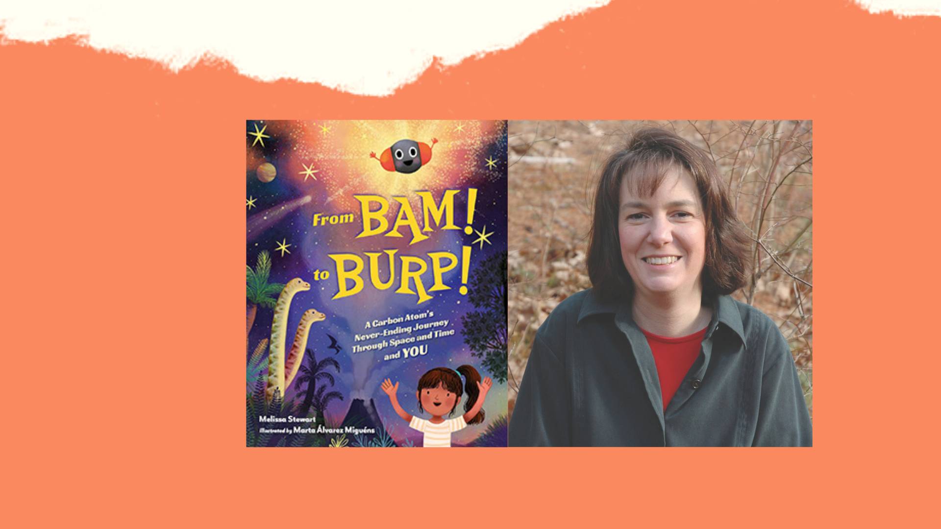 Image of author Melissa Stewart with From BAM! to Burp! book cover