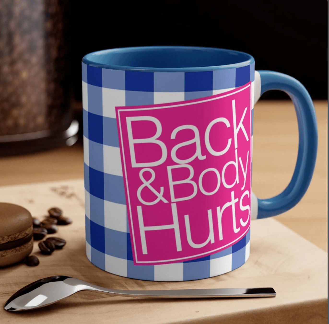 Back Body Hurts Mug