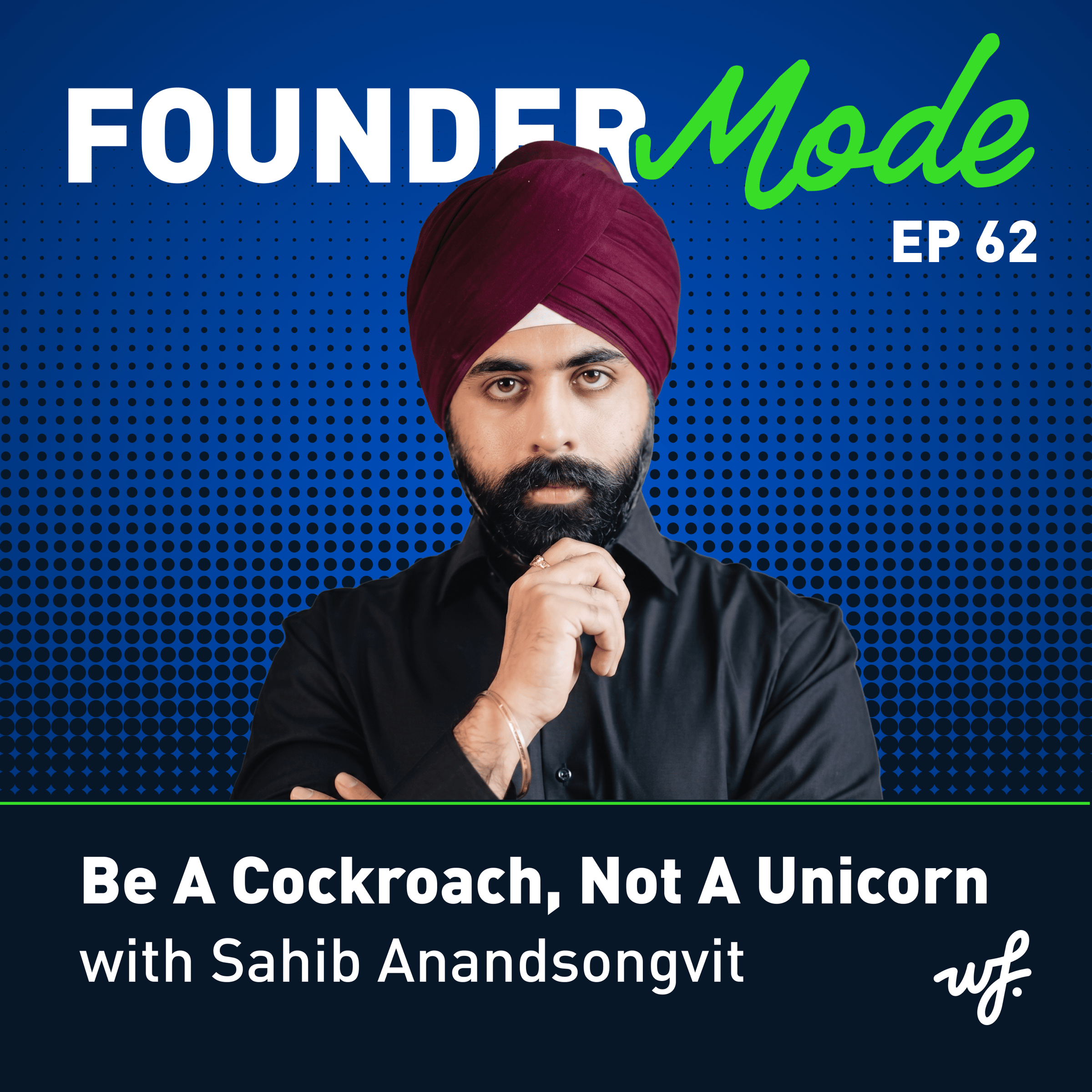 Founders don't win by avoiding failure. They win by surviving it. Learn why resilience beats hype with Sahib on Founder Mode.