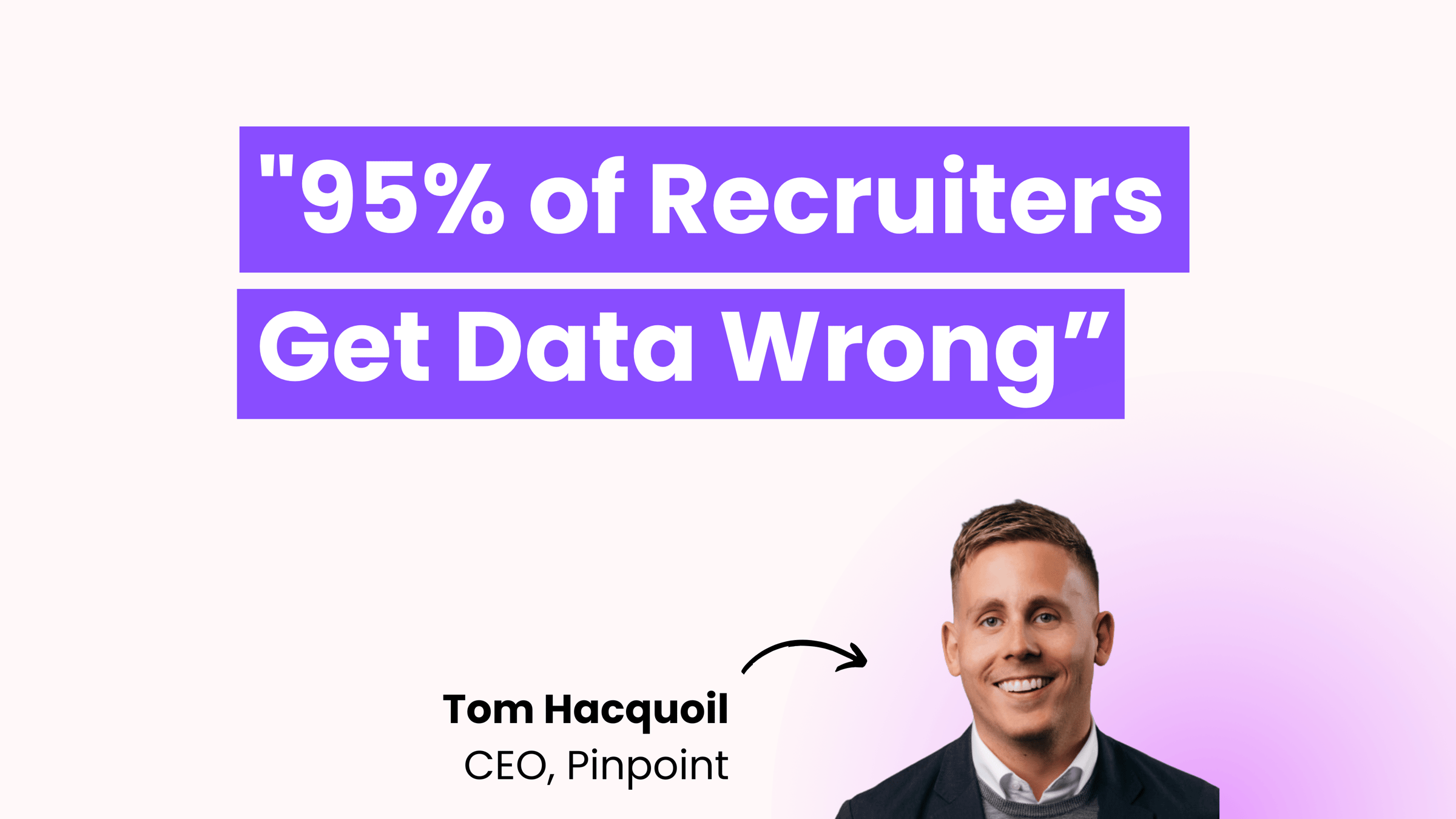 Tom Hacquoil CEO of Pinpoint ATS