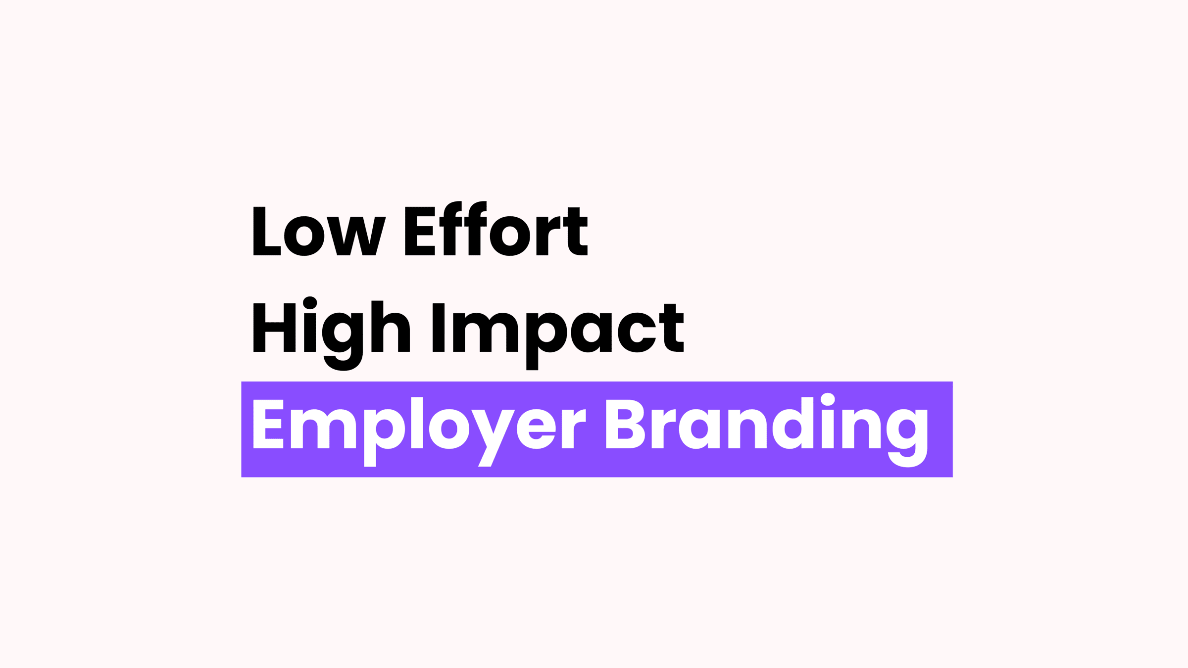 3 Employer Branding Tactics
