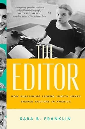 A portion of the cover for the book The Editor with the words large and a black and white photo of Judith Jones cut off.