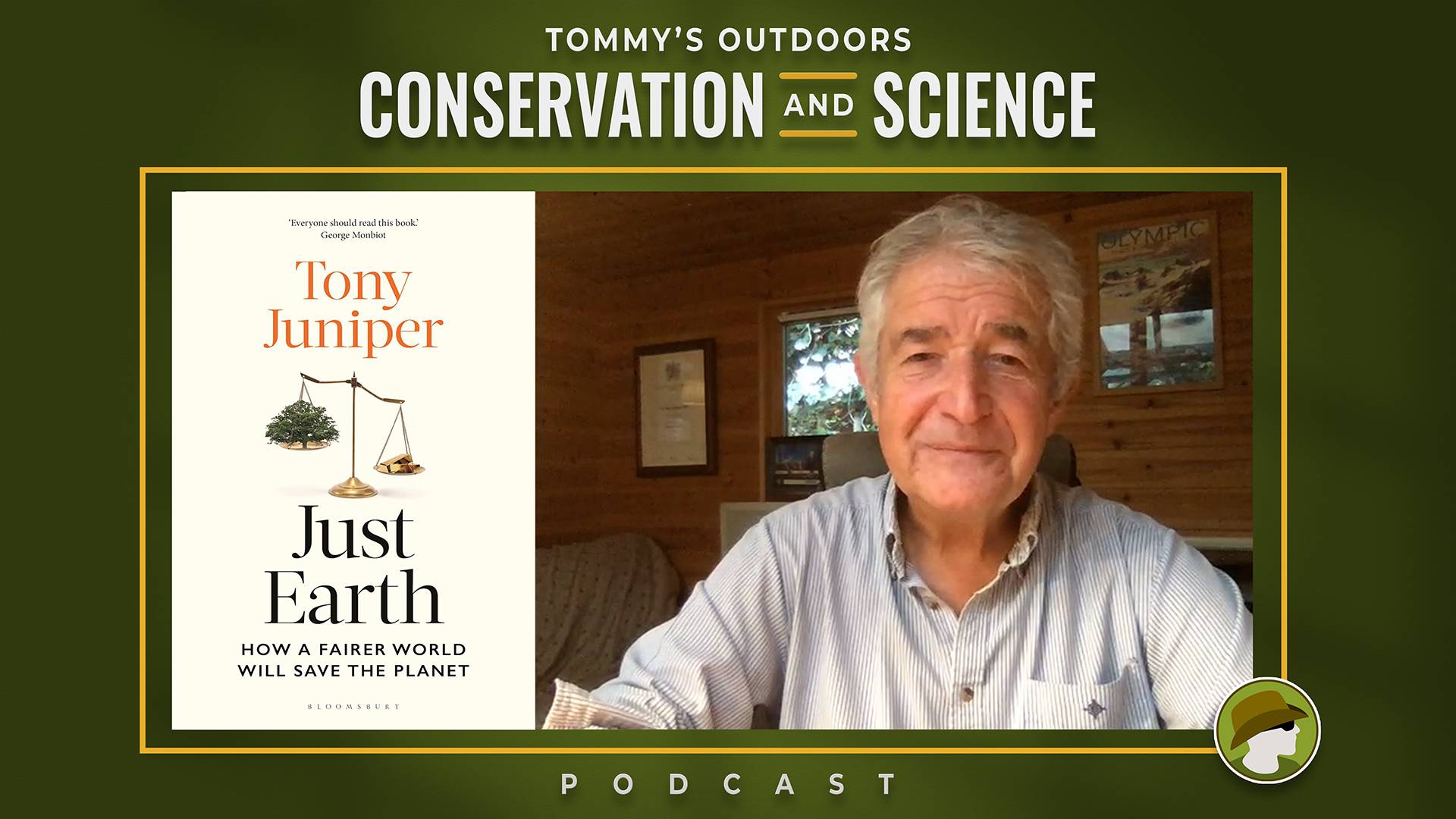 Podcast cover art for Tommy's Outdoors featuring the book 'Just Earth: How a Fairer World Will Save the Planet' by Tony Juniper alongside an author interview. The left side displays the book cover with an illustration of brass scales balancing a tree agai