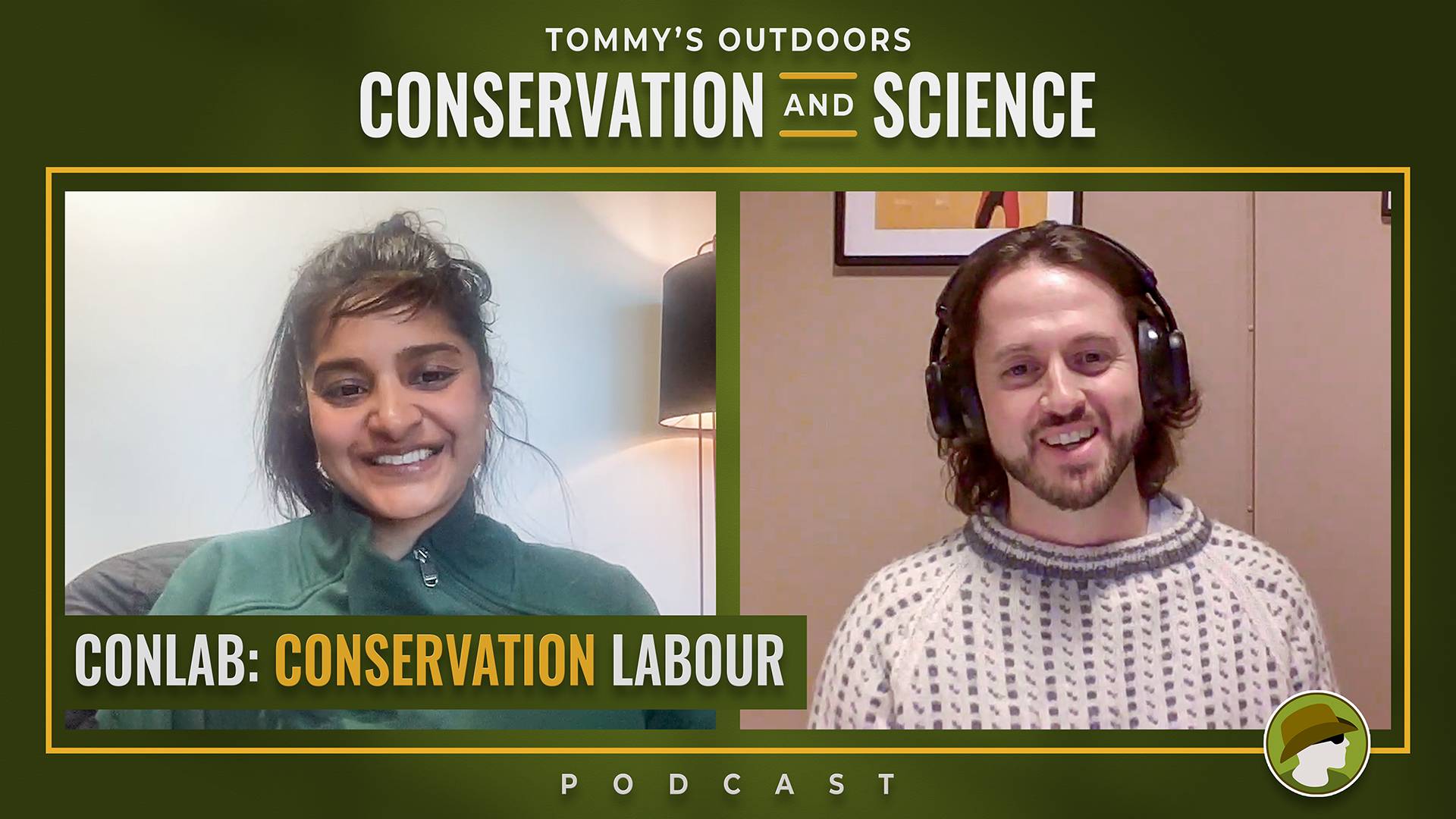 Podcast episode cover art for Tommy's Outdoors Conservation and Science, titled 'ConLab: Conservation Labour'. The image features two guests in a split-screen video call format against a dark olive green background with a gold border. On the left, a woman