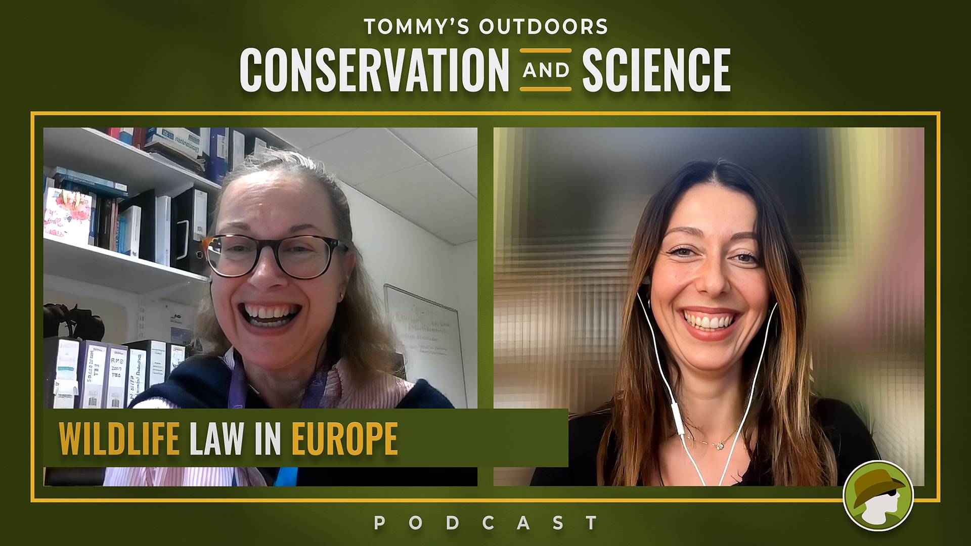 Podcast episode cover art on a dark olive green background. Header text reads 'Tommy's Outdoors Conservation and Science', with 'Podcast' along the bottom. Inside a gold border, two photographs from a video call sit side by side. On the left, a laughing w