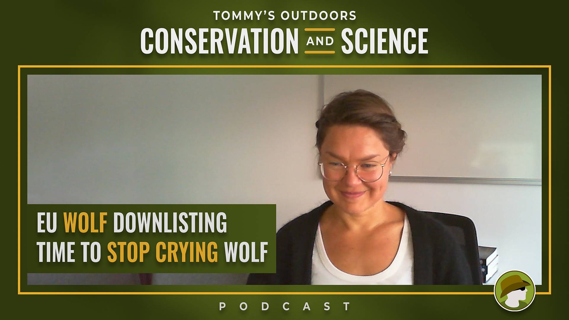 Podcast episode cover art for Tommy's Outdoors Conservation and Science featuring a woman with glasses and dark hair pulled back, wearing a black blazer over a white top, smiling while looking downward in an indoor setting. The episode title 'EU Wolf Down