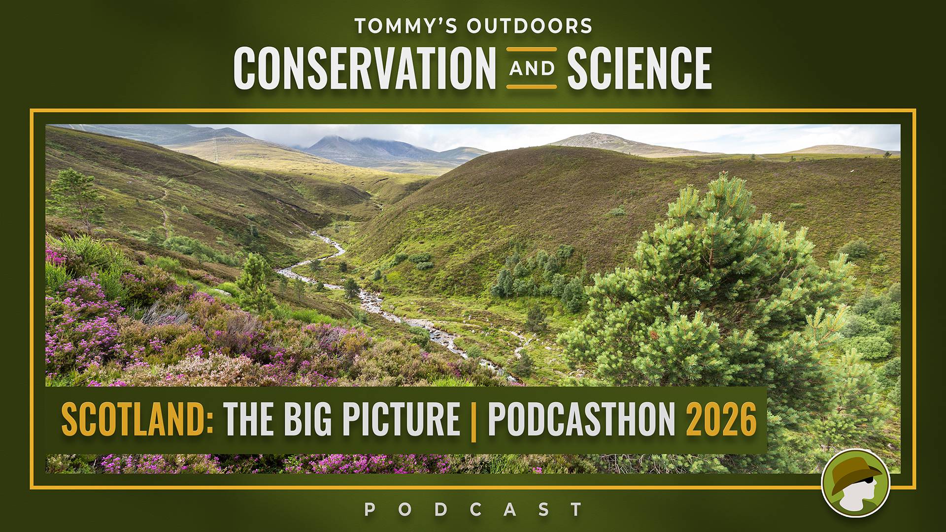 Podcast episode cover art for 'Tommy's Outdoors Conservation and Science Podcast'. The central photograph shows a sweeping Scottish Highland landscape featuring a narrow burn winding through a valley flanked by heather-covered moorland in full purple bloo