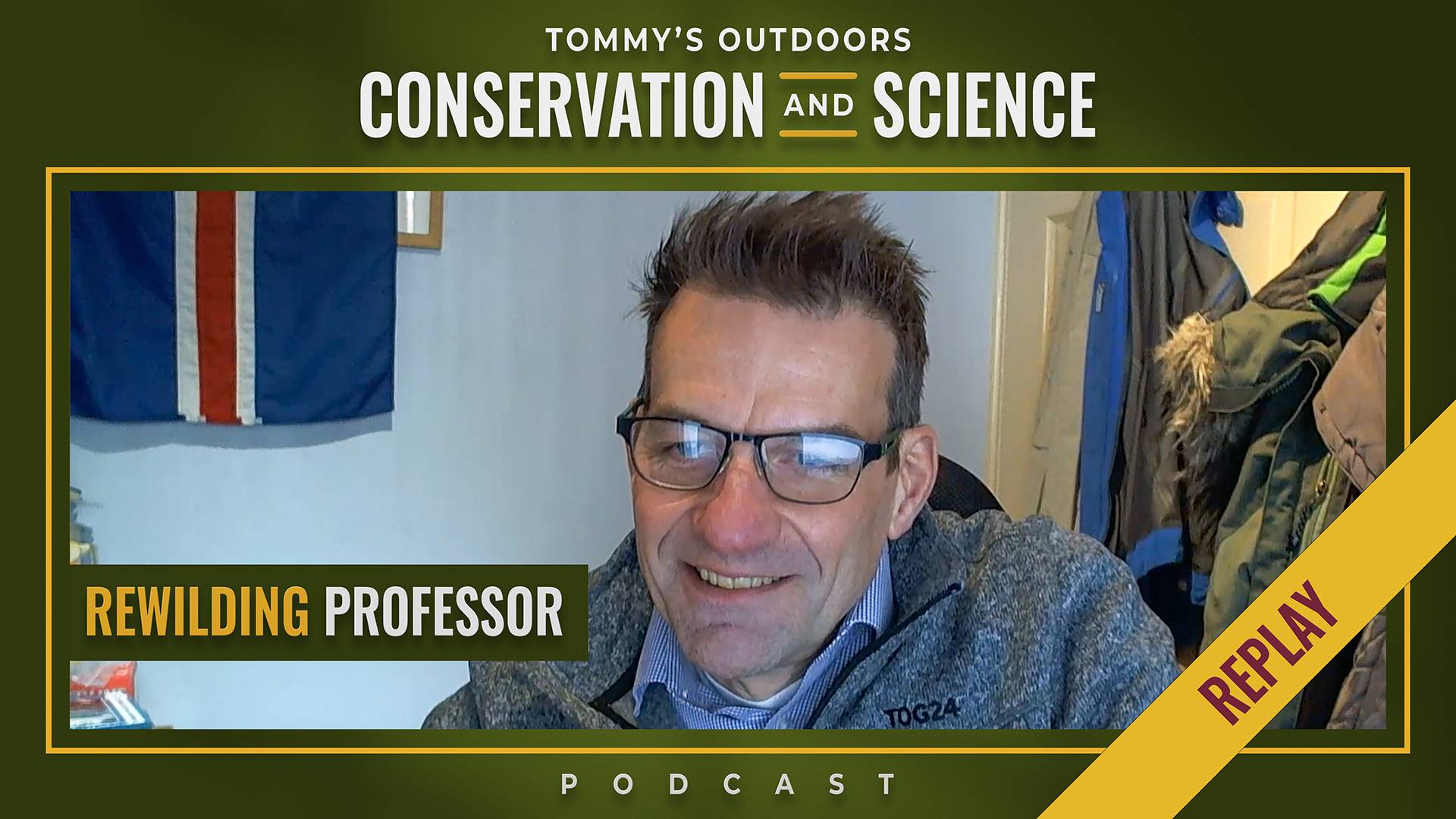 Podcast episode cover featuring a video call screenshot of a smiling man wearing glasses and a grey fleece jacket in an indoor setting. The title 'CONSERVATION AND SCIENCE' appears in large white text at the top against an olive green background. Gold text reading 'REWILDING PROFESSOR' is positioned in the lower left corner. A diagonal yellow banner in the bottom right corner displays 'REPLAY' in burgundy text. The entire image is framed with a gold border, and 'PODCAST' is written in white capital letters at the bottom.