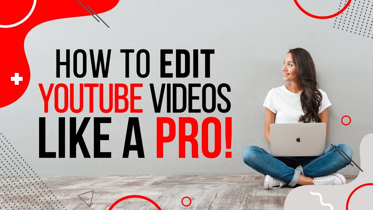 How to Edit Vlogs on YouTube