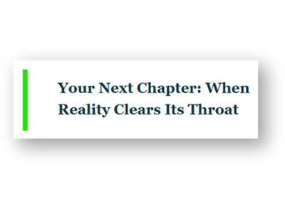 Your Next Chapter: When Reality Clears Its Throat