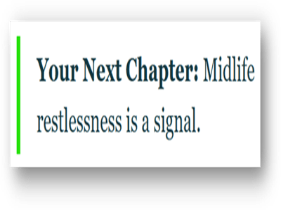 Your Next Chapter: Channel midlife restlessness into growth