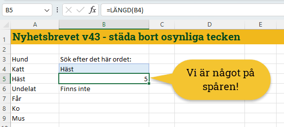 funktionen =längd(b4) i Excel används för att visa hur många tecken som står i den cellen.