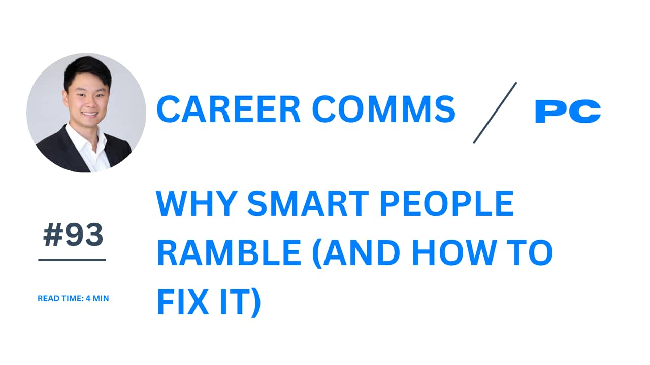Why Smart People Ramble (And How To Fix It)